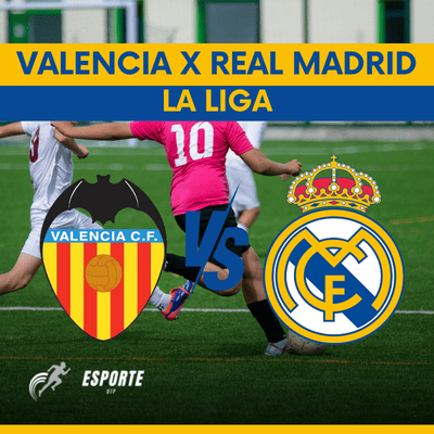 Discover about Valencia x Real Madrid!